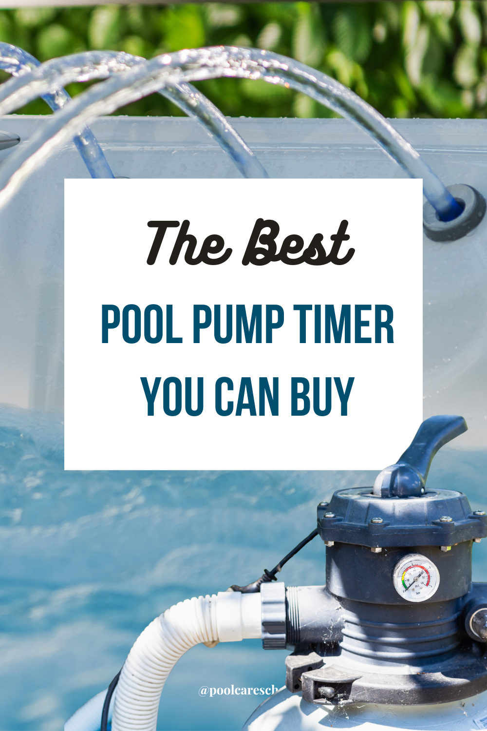 The Best Pool Pump Timer You Can Buy Pool Care School
