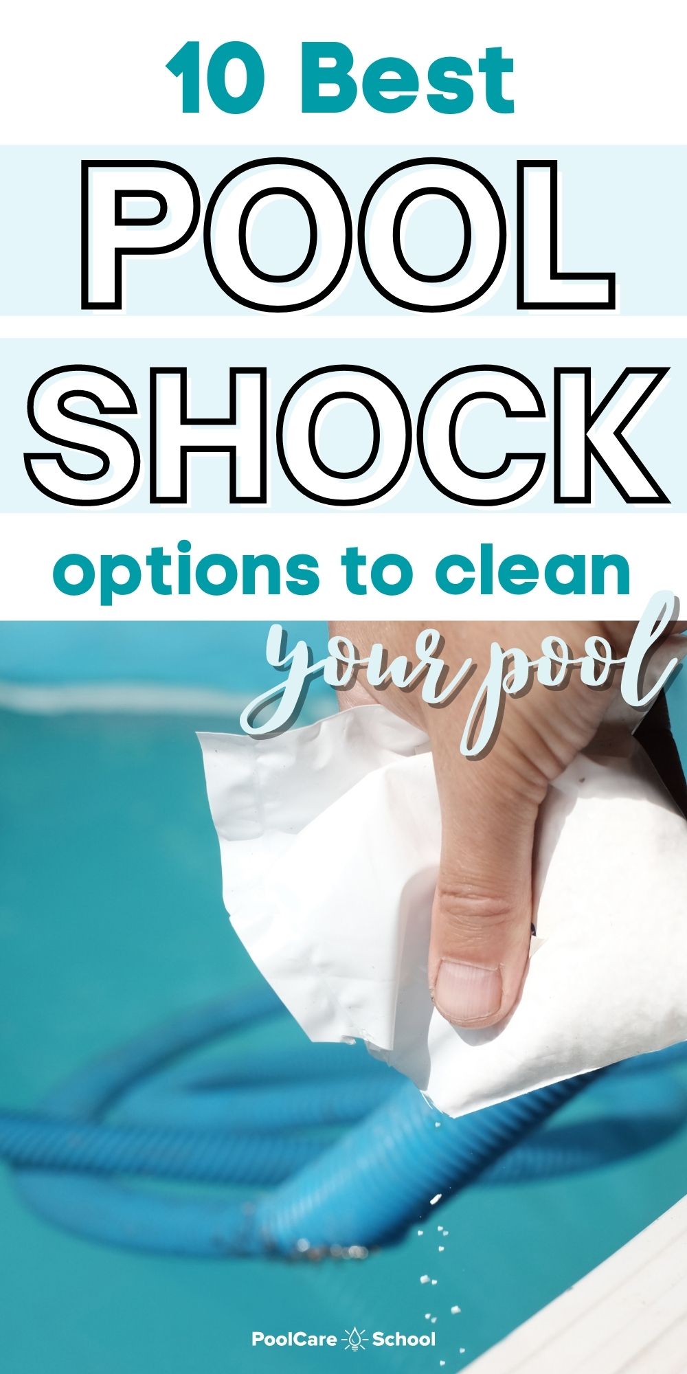 The 10 Best Pool Shock Options Pool Care School