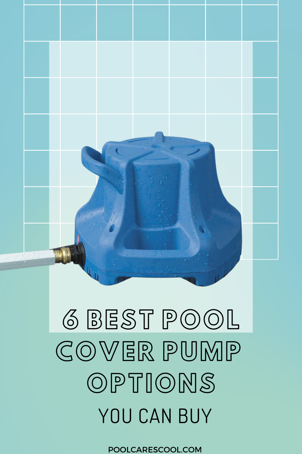 The 6 Best Pool Cover Pump Options You Can Buy