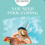 5 reasons you need pool coping