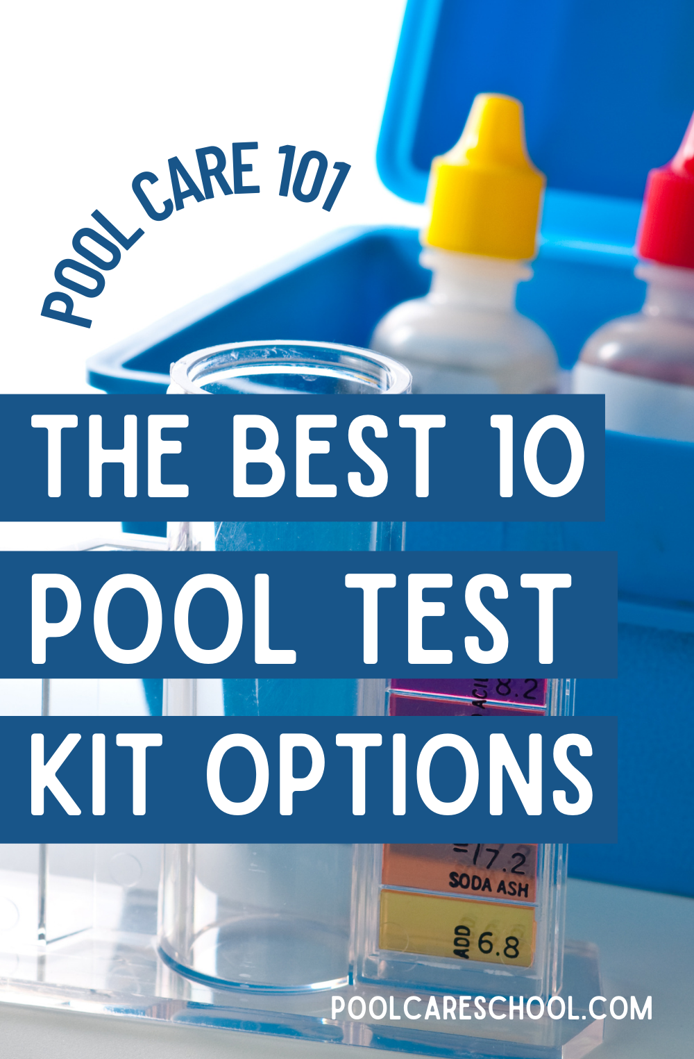 The 10 Best Pool Test Kit Options Pool Care School