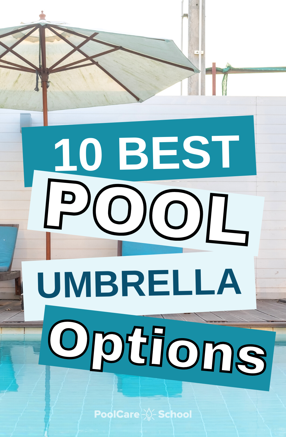 The 10 Best Pool Umbrella Options for Your Backyard