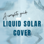 Liquid Solar Cover